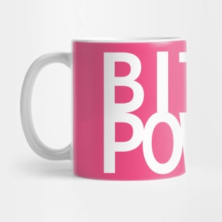 BITCH POWER Mug